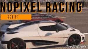 Learn about the dynamic realm of nopixel racing script and how they affect virtual racing in the NoPixel gaming environment.