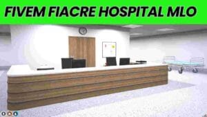 Discover all you need to know about Fivem Fiacre Hospital MLO, from its installation process to customization options. Get insights