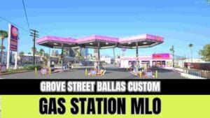 Discover the exclusive Grove Street Ballas Custom Gas Station MLO in this comprehensive guide. Learn about its features, benefits,