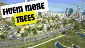 fivem more trees