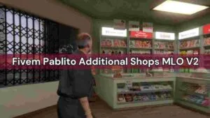 Explore the world of Fivem Pablito Additional Shops MLO V2 and elevate your gaming adventure. Discover how these additional shops add depth and excitement