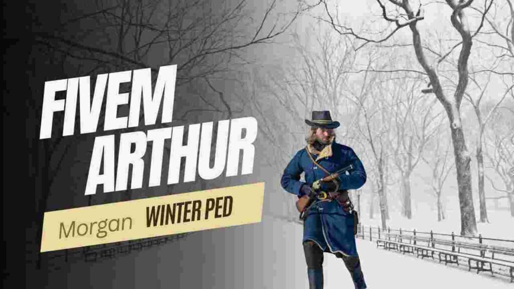 Fivem Arthur Morgan Winter Ped - FiveM Store