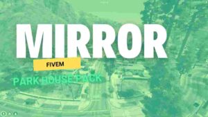 Mirror Park House Pack FiveM