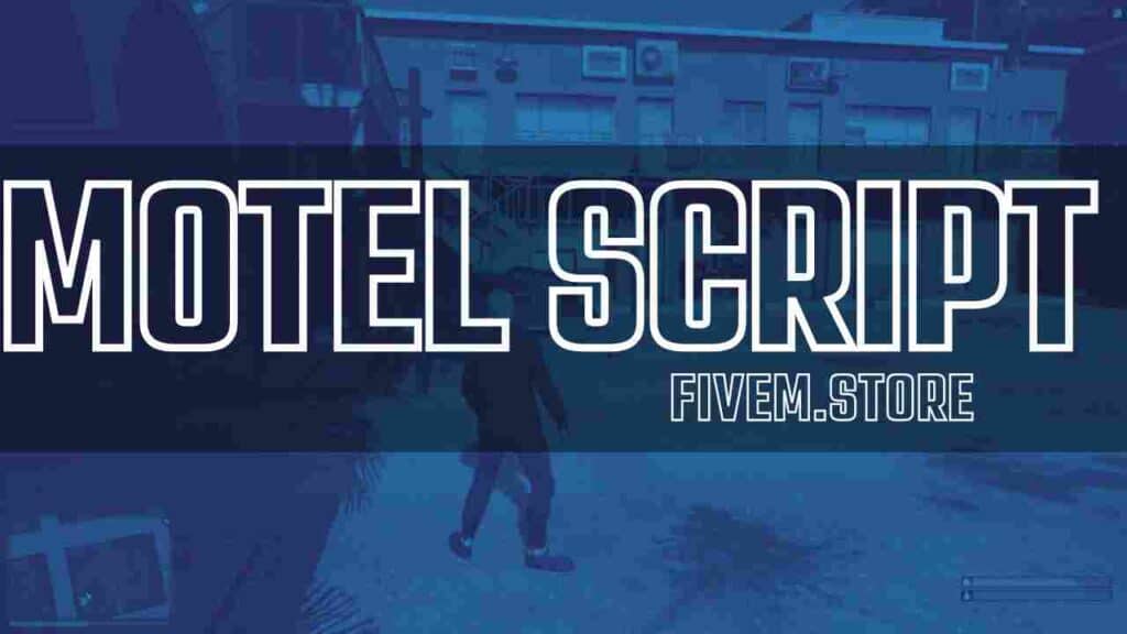 Fivem motel script - FiveM Store
