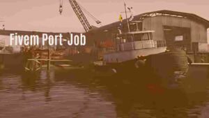 Fivem Port-Job