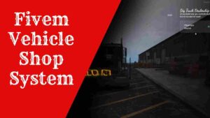Enhance your FiveM server with a Vehicle Shop System. Let players easily purchase, browse, and manage cars for a seamless roleplay experience.